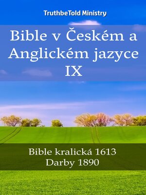 cover image of Bible v Českém a Anglickém jazyce IX